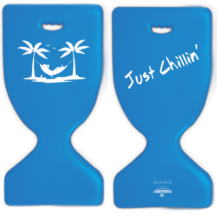 - Just Chillin' (2 Sided, White on Blue)  - Deluxe Pool Saddle